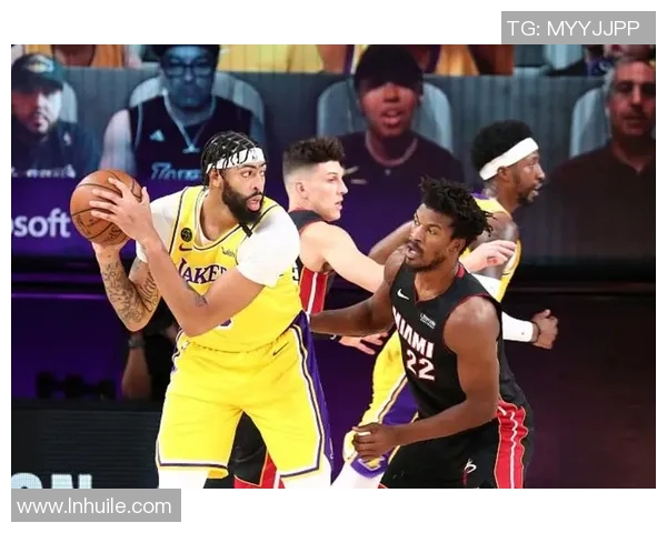 热火与湖人对决分析：战术布局与球员表现的全面解读